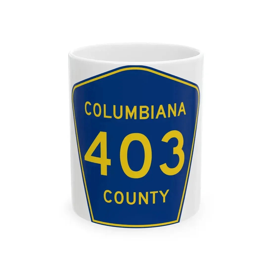 Columbiana County 403 (Ohio) (Road Sign) White Coffee Mug 11oz - Go Mug Yourself