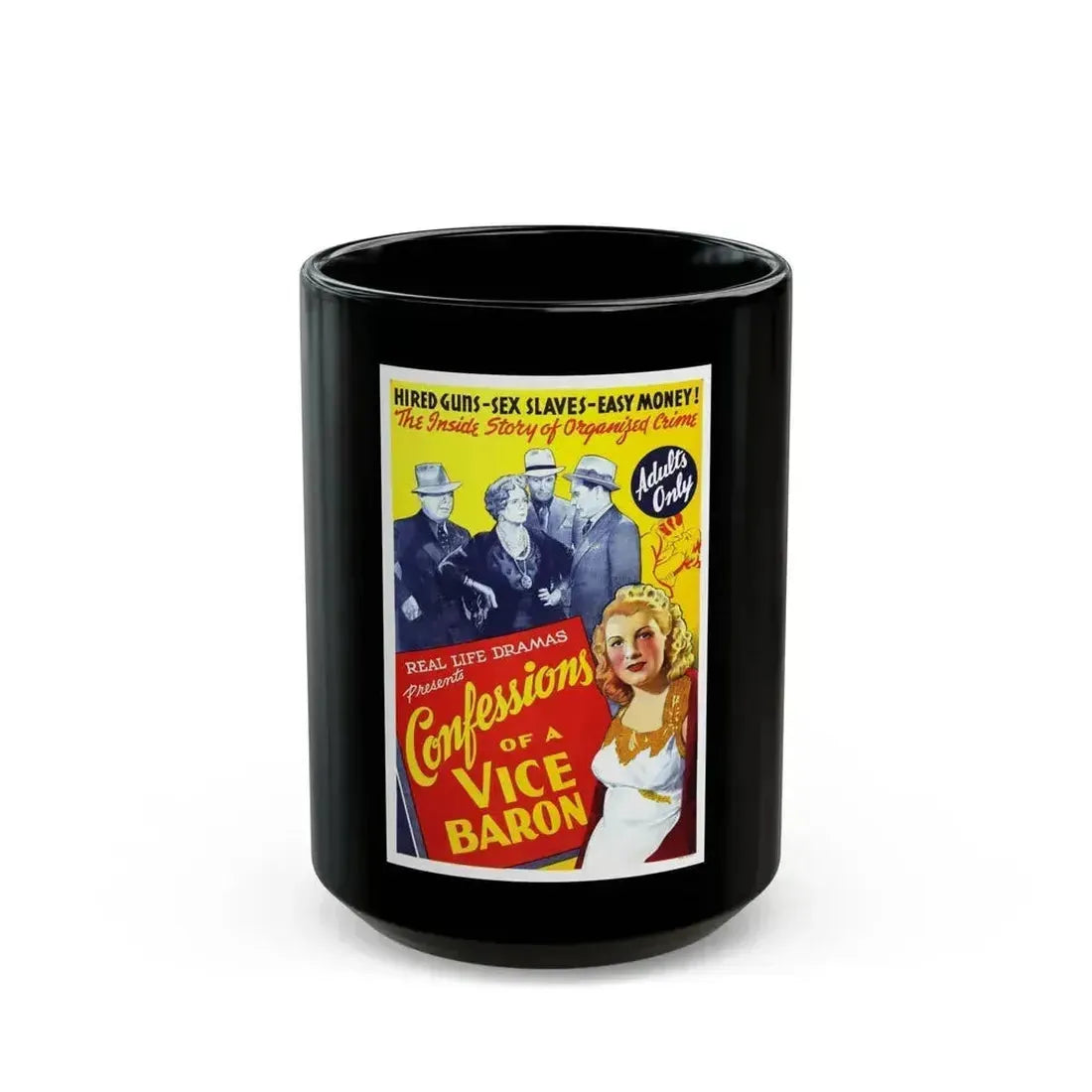 CONFESSIONS OF A VICE BARON 1943 Movie Poster - Black Coffee Mug 15oz - Go Mug Yourself
