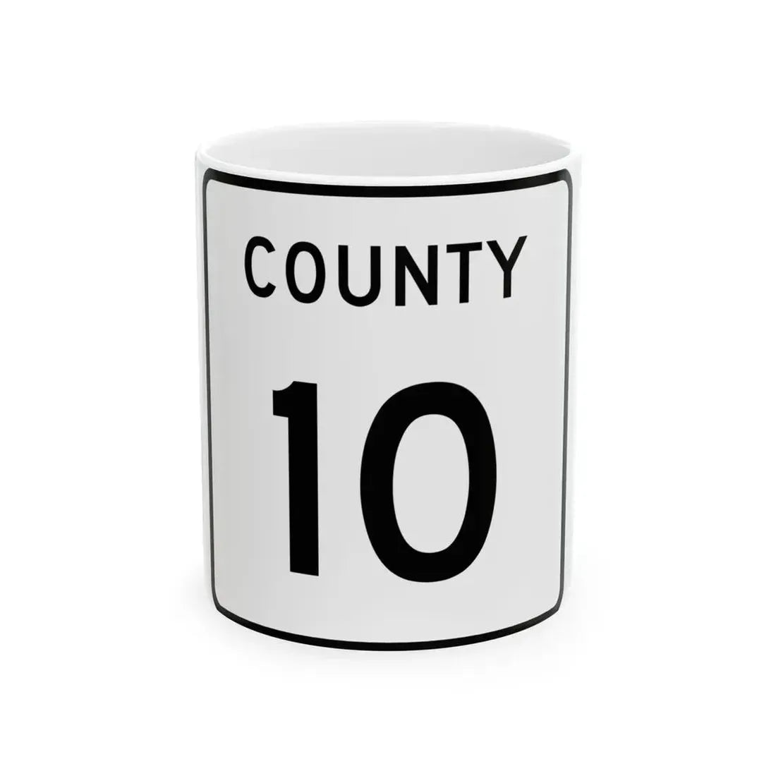 County 10 square (Minnesota) (Road Sign) White Coffee Mug 11oz - Go Mug Yourself