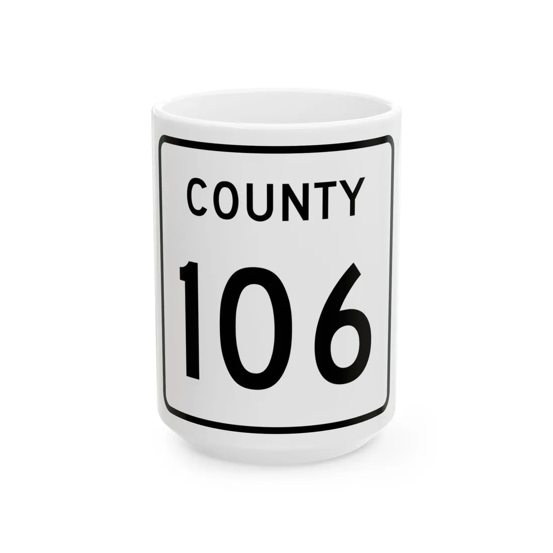 County 106 square (Minnesota) (Road Sign) White Coffee Mug 15oz - Go Mug Yourself
