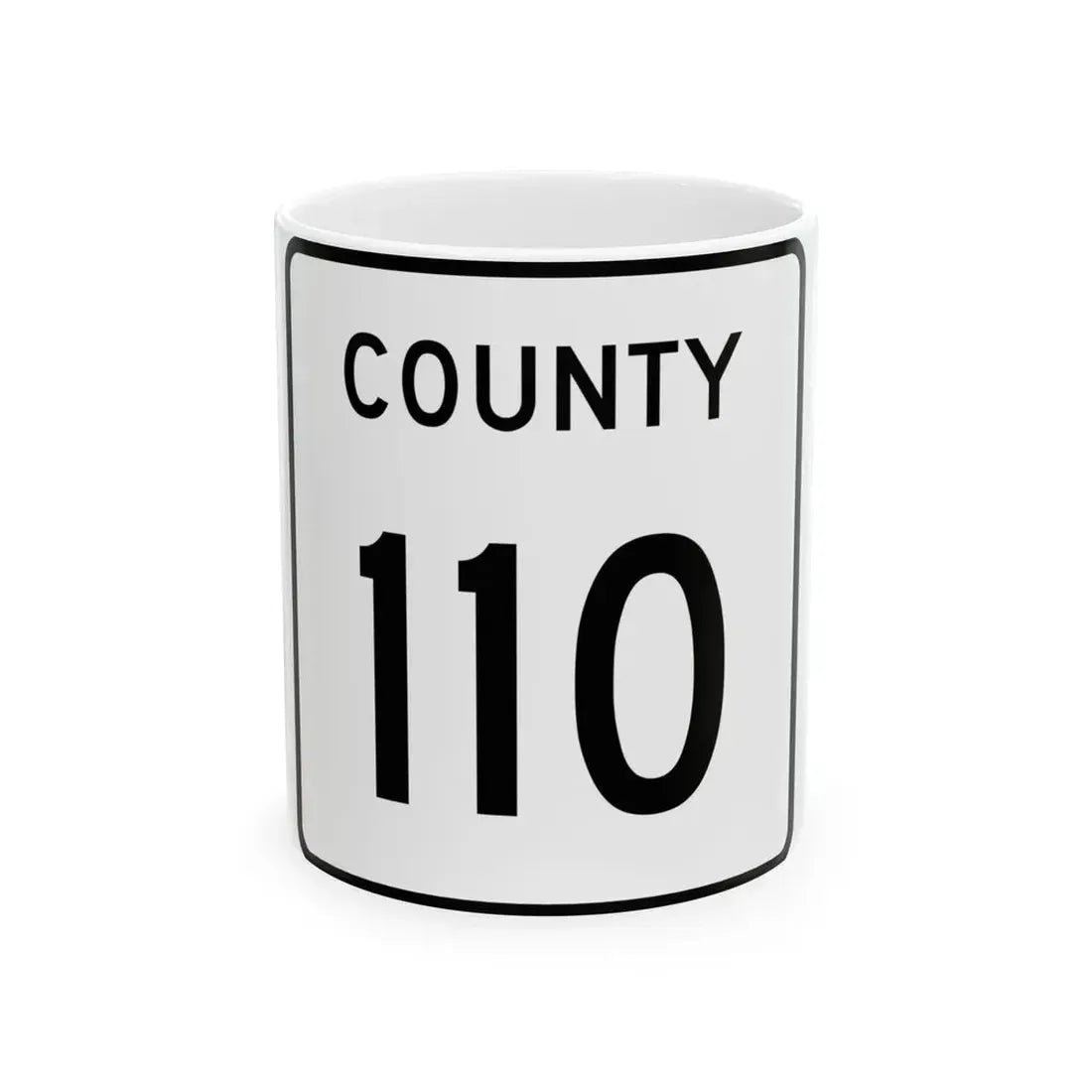 County 110 square (Minnesota) (Road Sign) White Coffee Mug 11oz - Go Mug Yourself