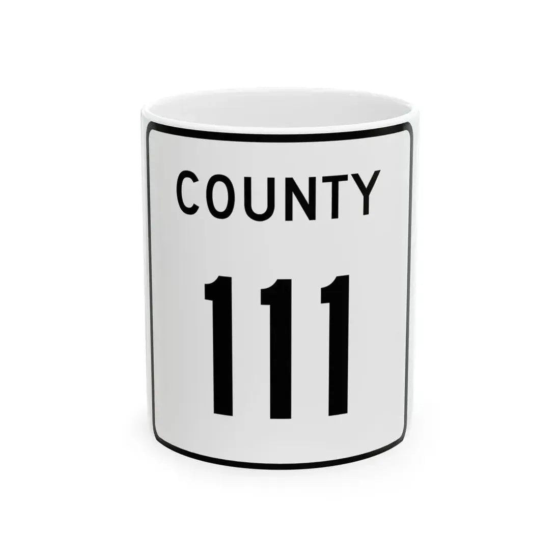 County 111 square (Minnesota) (Road Sign) White Coffee Mug 11oz - Go Mug Yourself