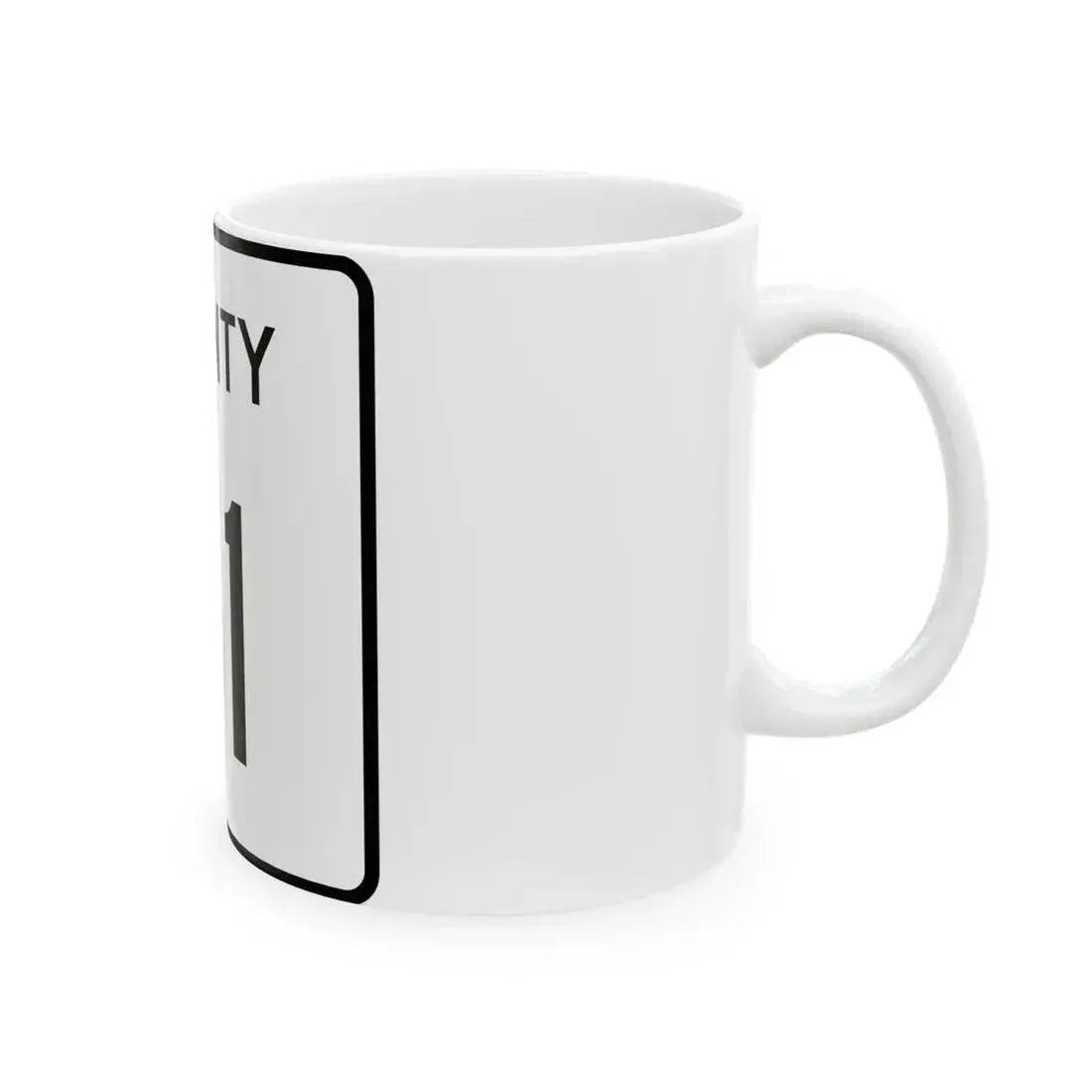 County 111 square (Minnesota) (Road Sign) White Coffee Mug - Go Mug Yourself
