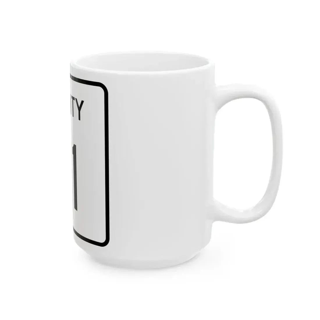 County 111 square (Minnesota) (Road Sign) White Coffee Mug - Go Mug Yourself