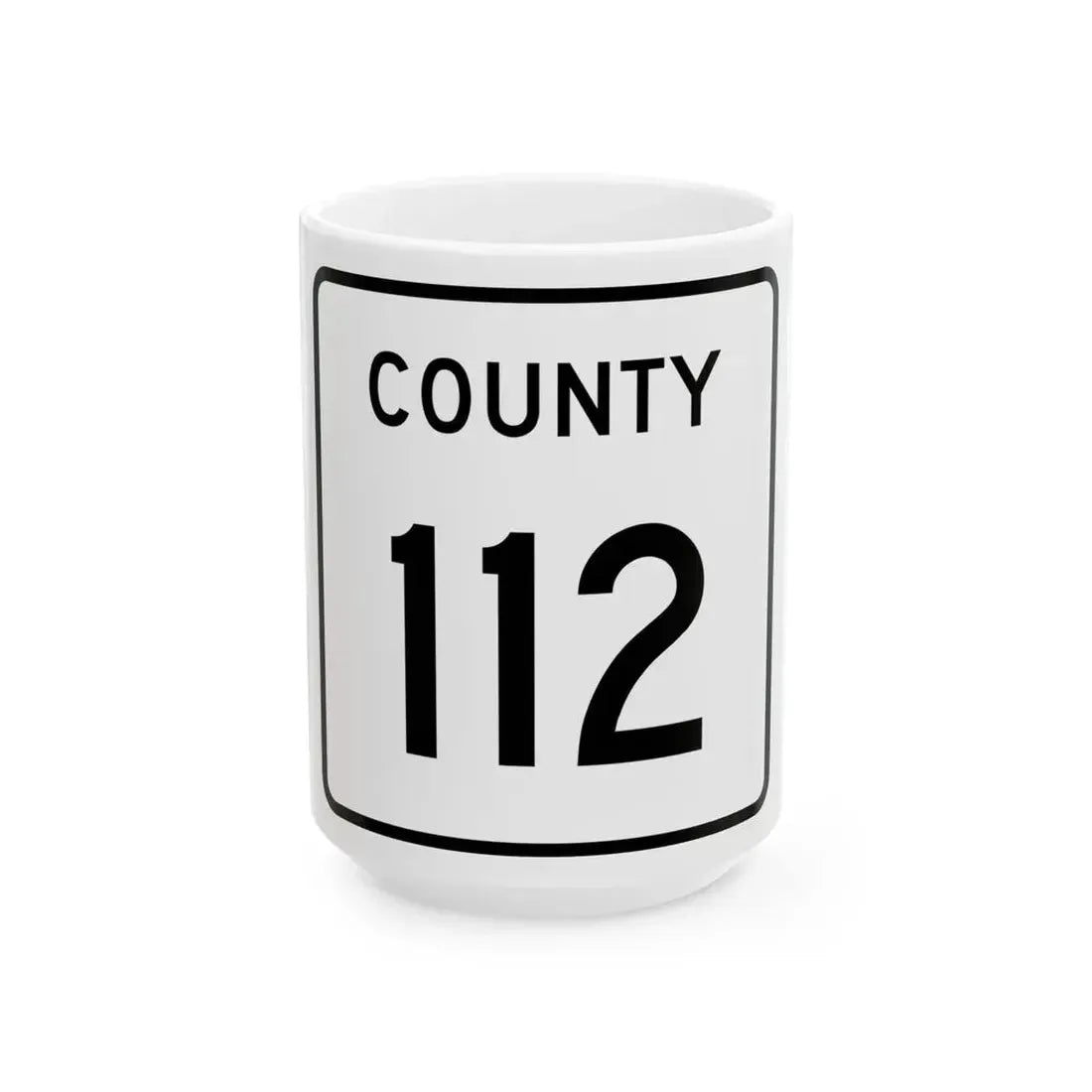 County 112 square (Minnesota) (Road Sign) White Coffee Mug 15oz - Go Mug Yourself