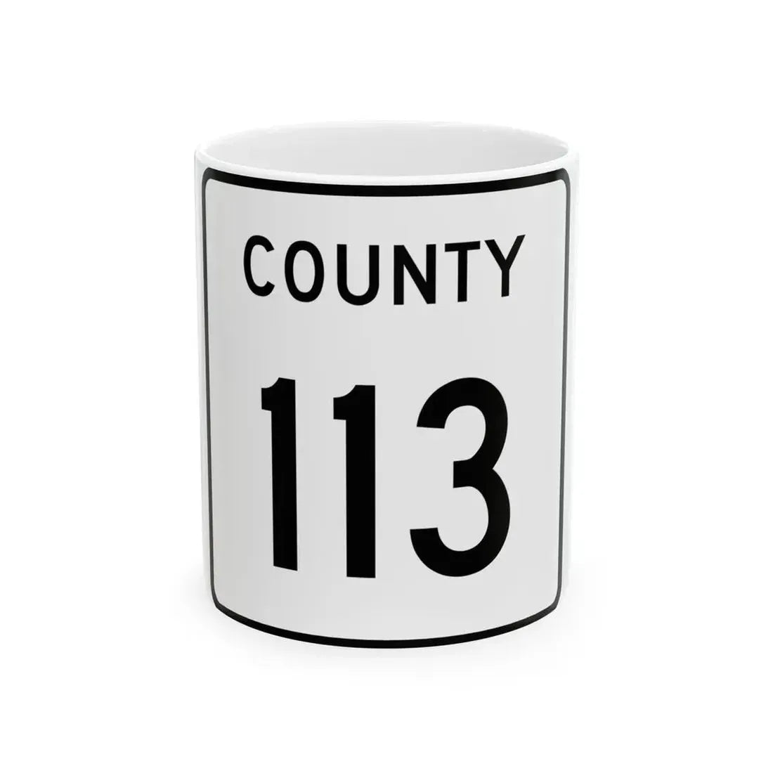 County 113 square (Minnesota) (Road Sign) White Coffee Mug 11oz - Go Mug Yourself