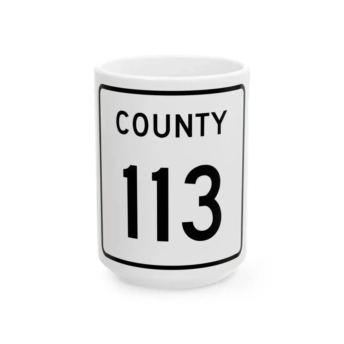 County 113 square (Minnesota) (Road Sign) White Coffee Mug 15oz - Go Mug Yourself