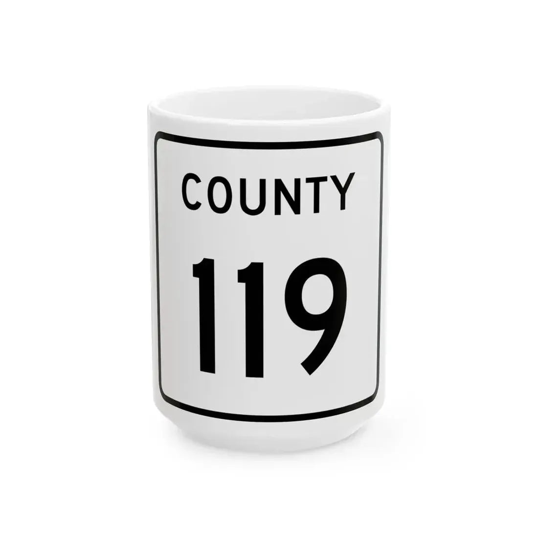 County 119 square (Minnesota) (Road Sign) White Coffee Mug 15oz - Go Mug Yourself