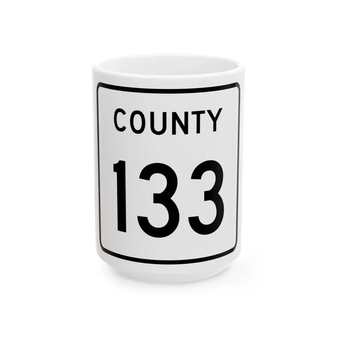 County 133 square (Minnesota) (Road Sign) White Coffee Mug 15oz - Go Mug Yourself