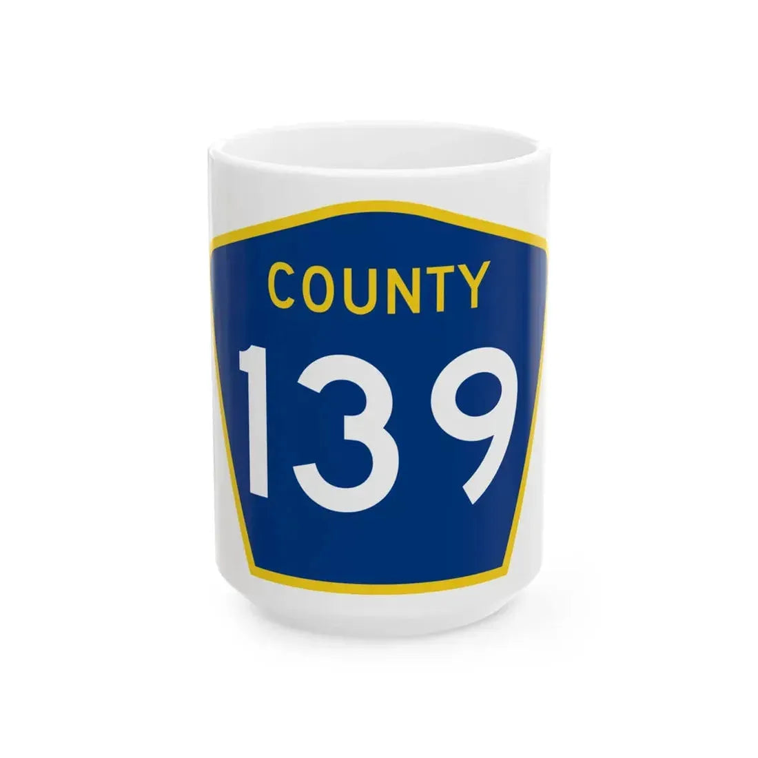 County 139 MN (Minnesota) (Road Sign) White Coffee Mug 15oz - Go Mug Yourself
