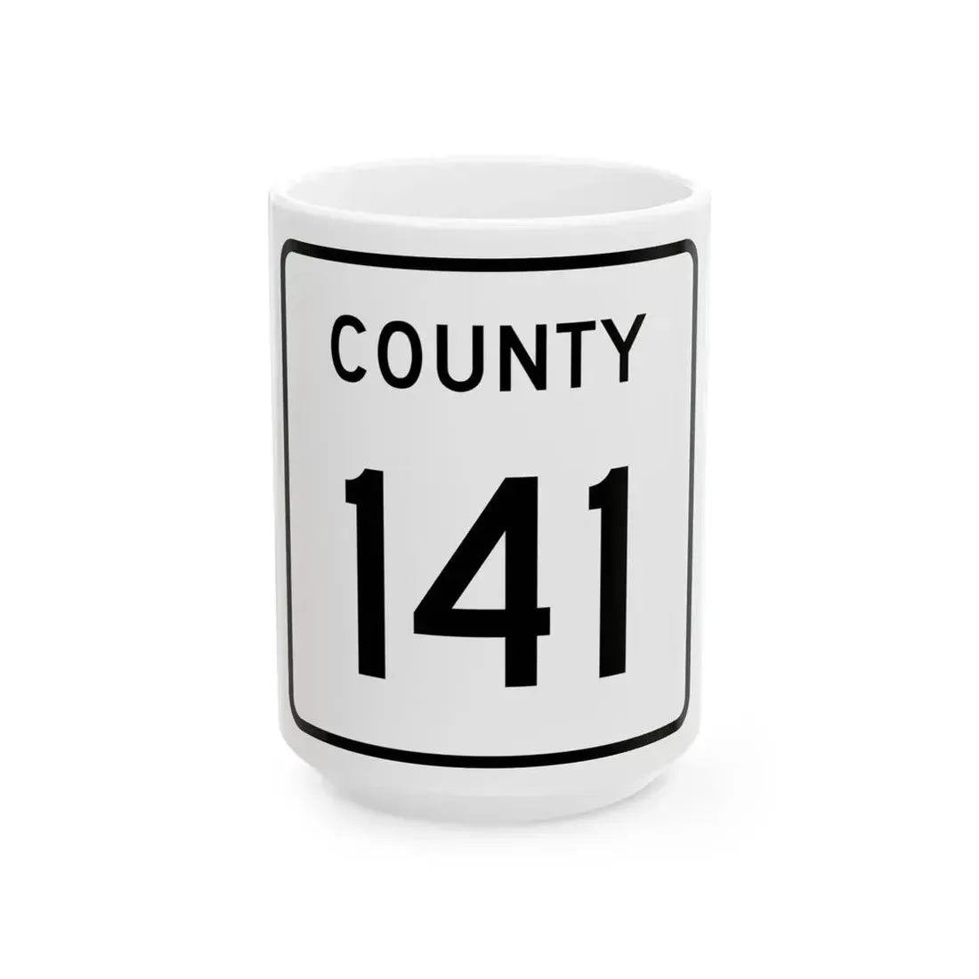 County 141 square (Minnesota) (Road Sign) White Coffee Mug 15oz - Go Mug Yourself