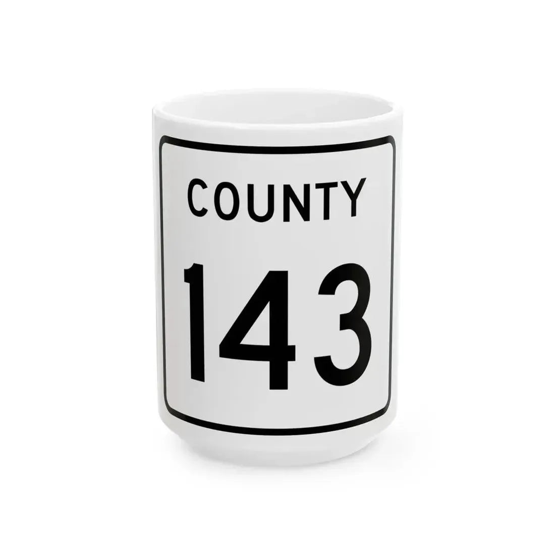 County 143 square (Minnesota) (Road Sign) White Coffee Mug 15oz - Go Mug Yourself