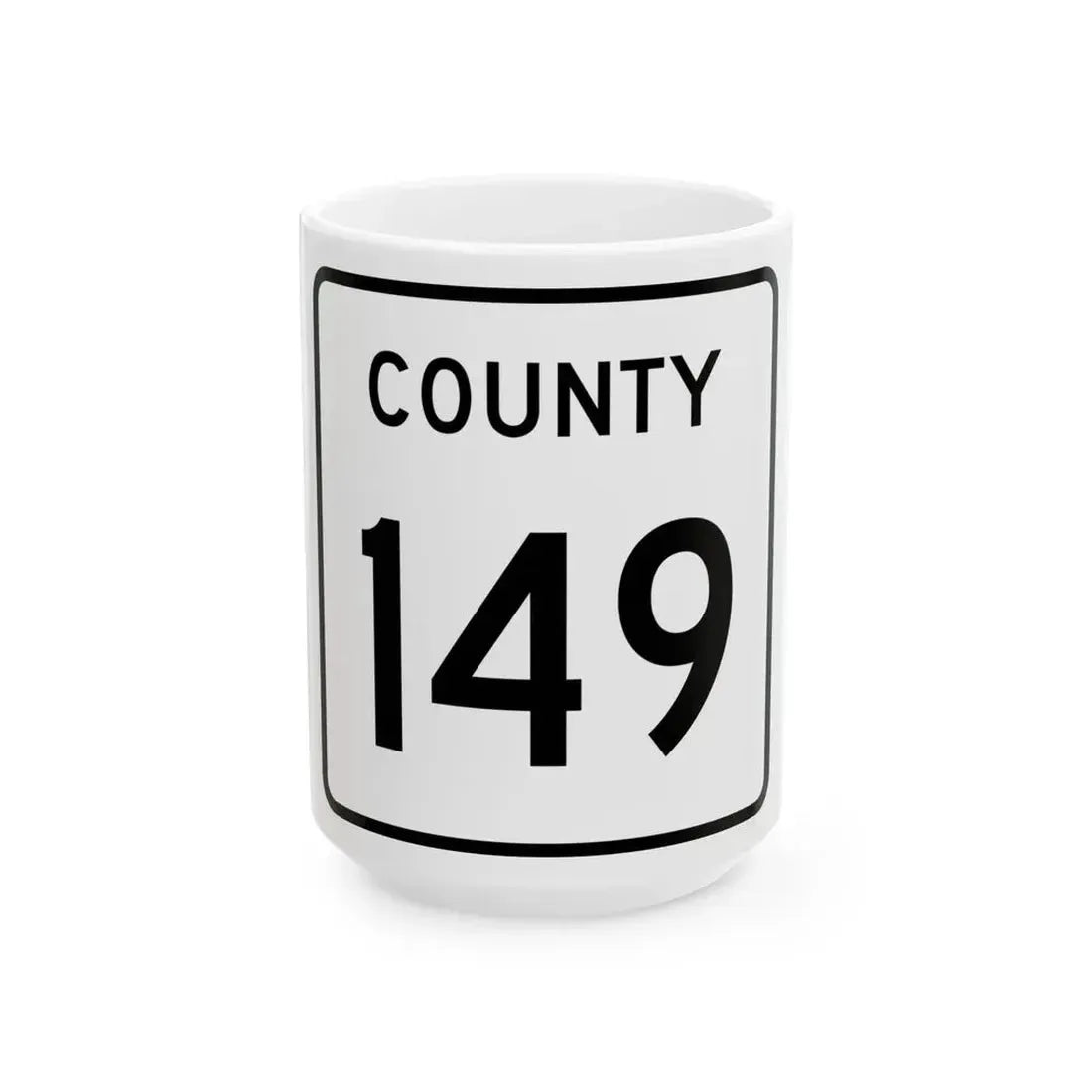 County 149 square (Minnesota) (Road Sign) White Coffee Mug 15oz - Go Mug Yourself