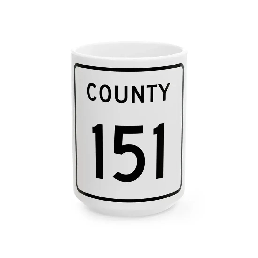 County 151 square (Minnesota) (Road Sign) White Coffee Mug 15oz - Go Mug Yourself