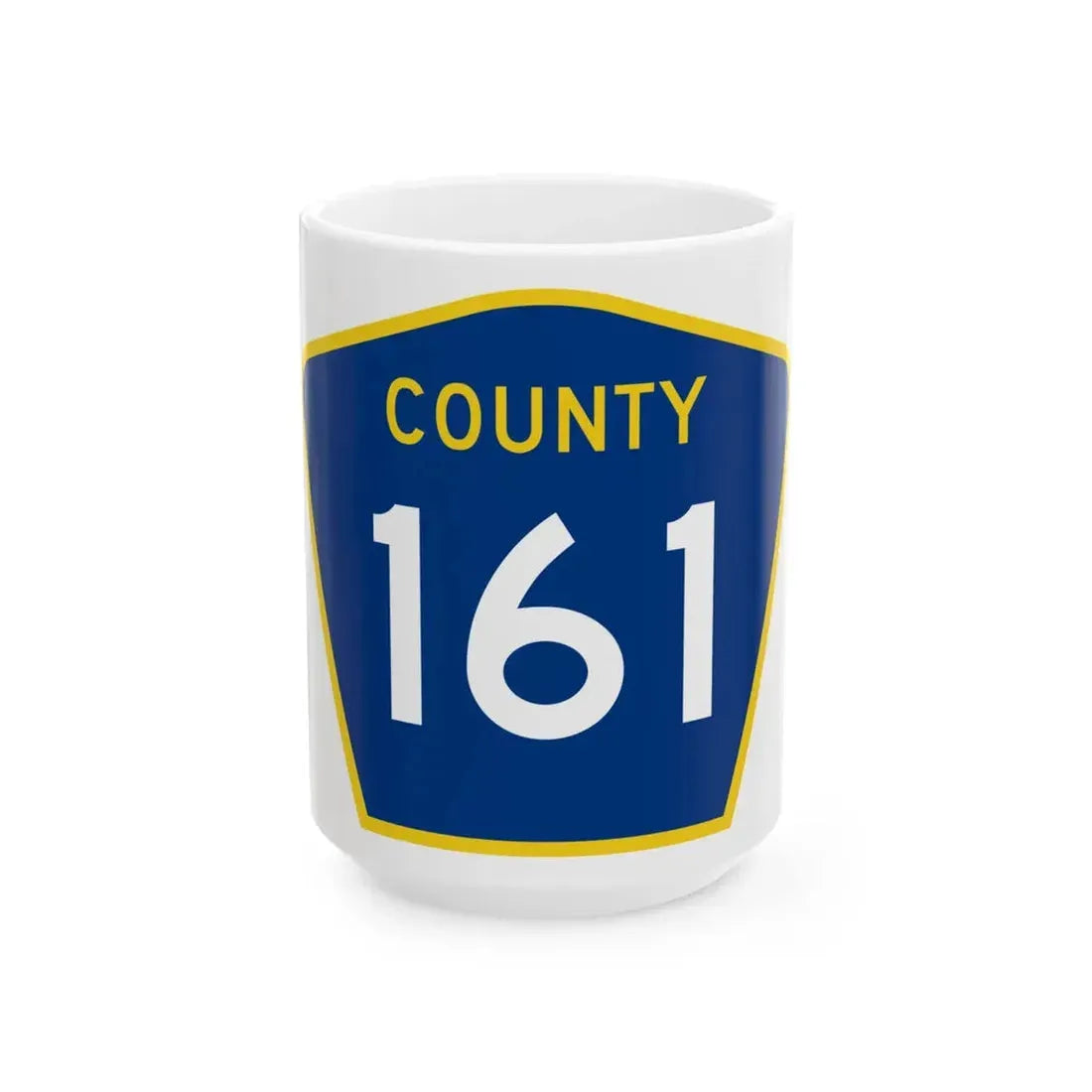 County 161 MN (Minnesota) (Road Sign) White Coffee Mug 15oz - Go Mug Yourself