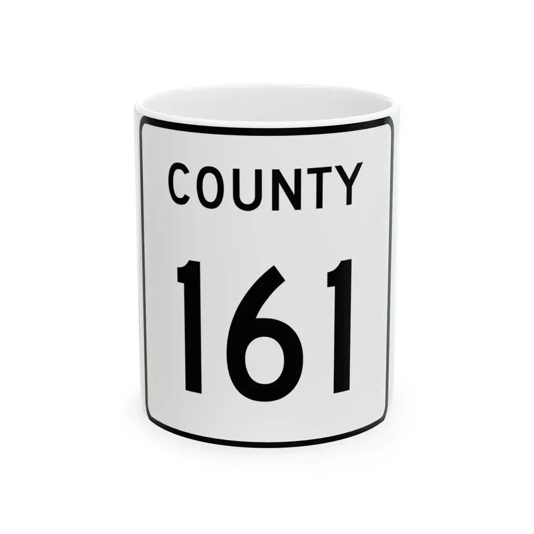 County 161 square (Minnesota) (Road Sign) White Coffee Mug 11oz - Go Mug Yourself