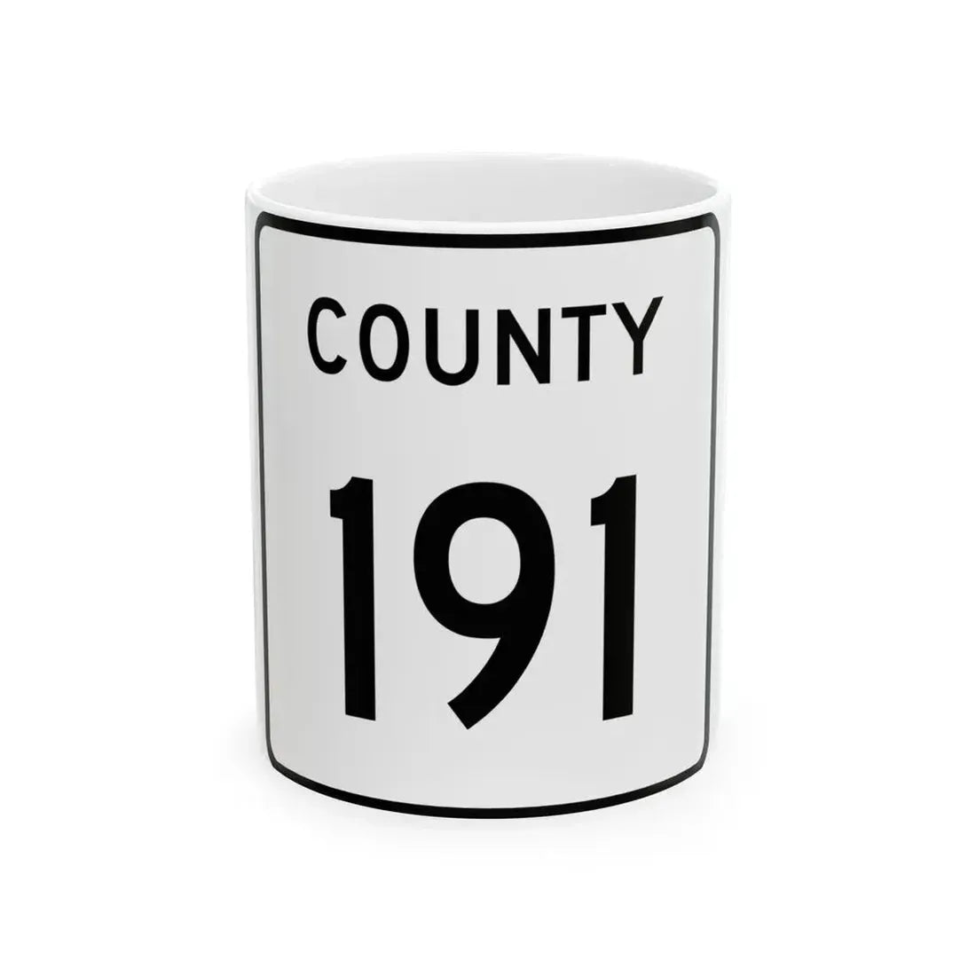 County 191 square (Minnesota) (Road Sign) White Coffee Mug 11oz - Go Mug Yourself