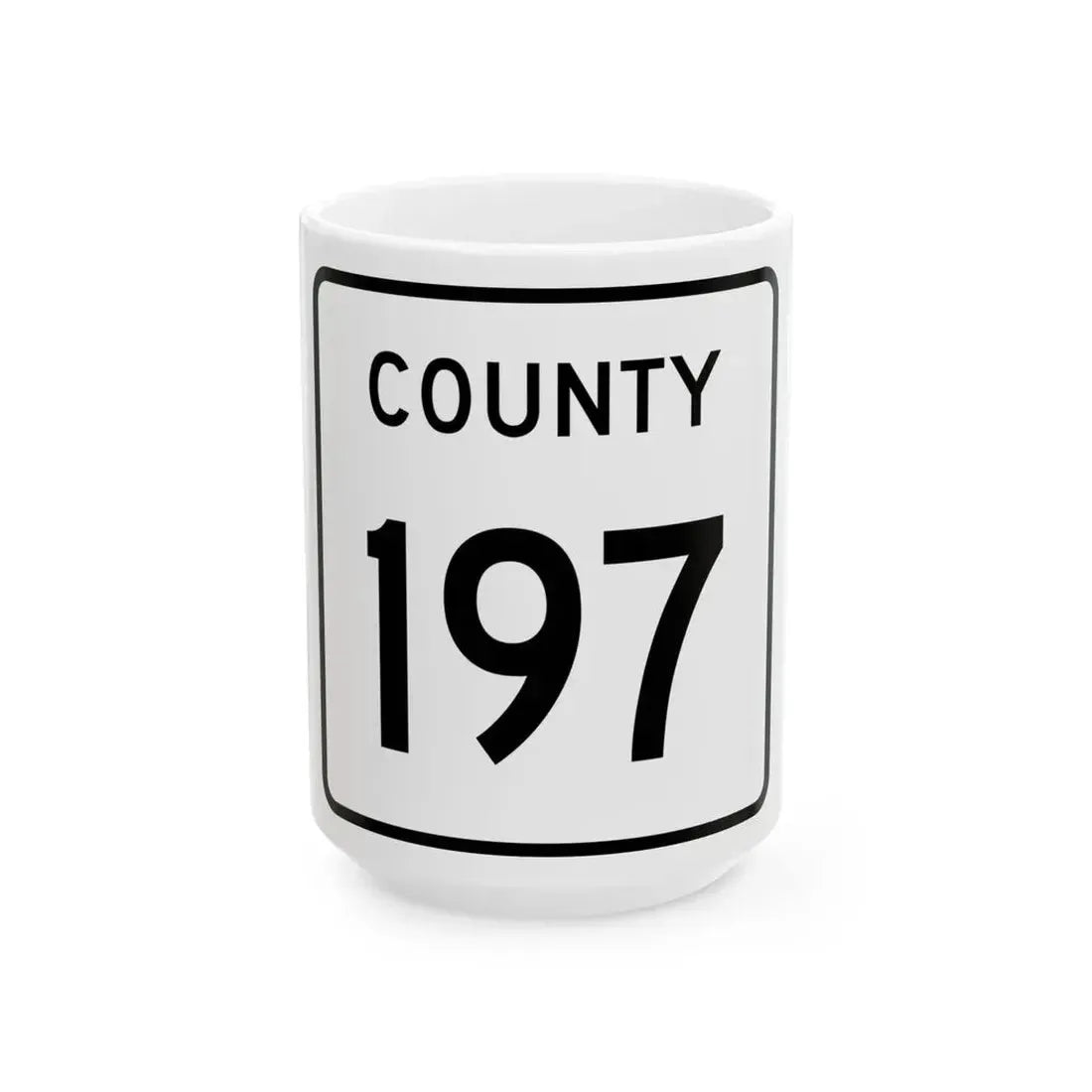 County 197 square (Minnesota) (Road Sign) White Coffee Mug 15oz - Go Mug Yourself
