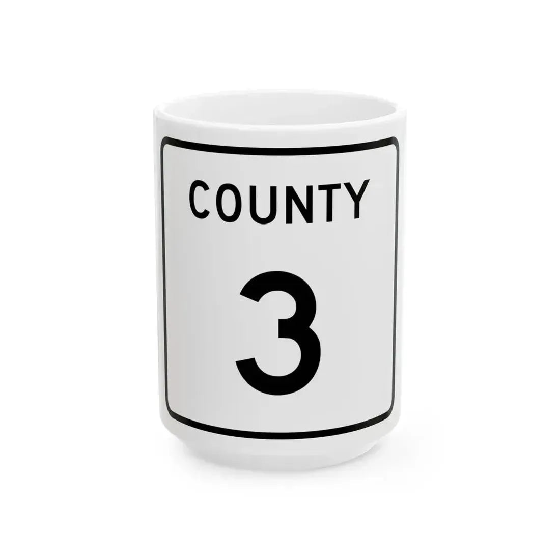 County 3 square (Minnesota) (Road Sign) White Coffee Mug 15oz - Go Mug Yourself