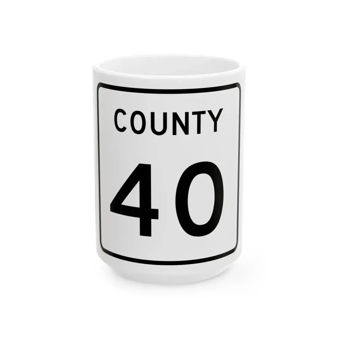 County 40 square (Minnesota) (Road Sign) White Coffee Mug 15oz - Go Mug Yourself