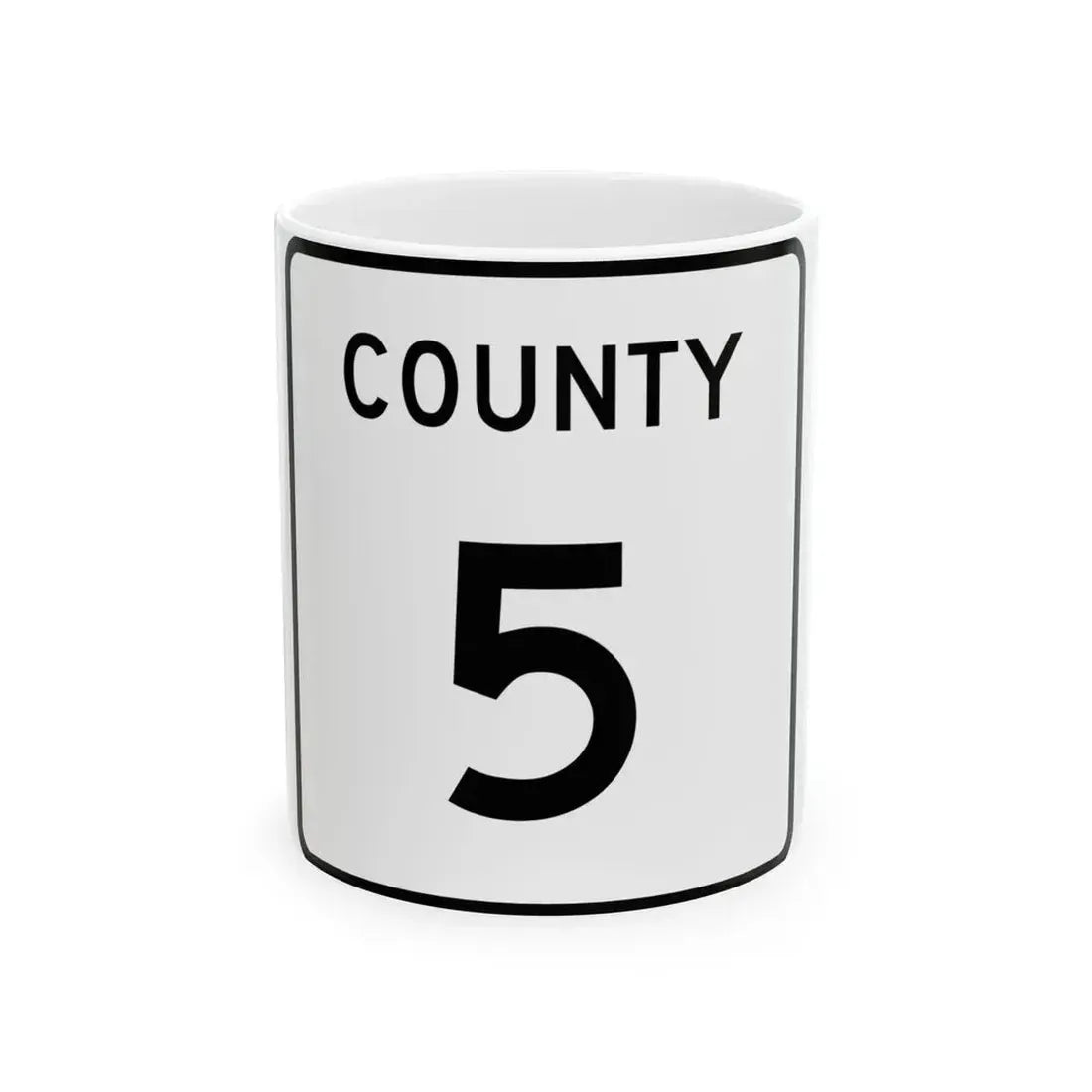 County 5 square (Minnesota) (Road Sign) White Coffee Mug 11oz - Go Mug Yourself