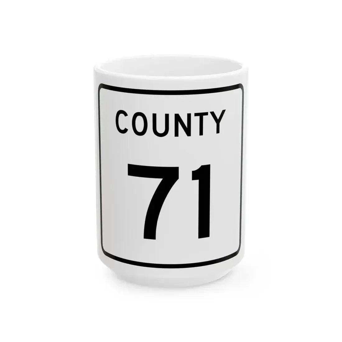 County 71 square (Minnesota) (Road Sign) White Coffee Mug 15oz - Go Mug Yourself