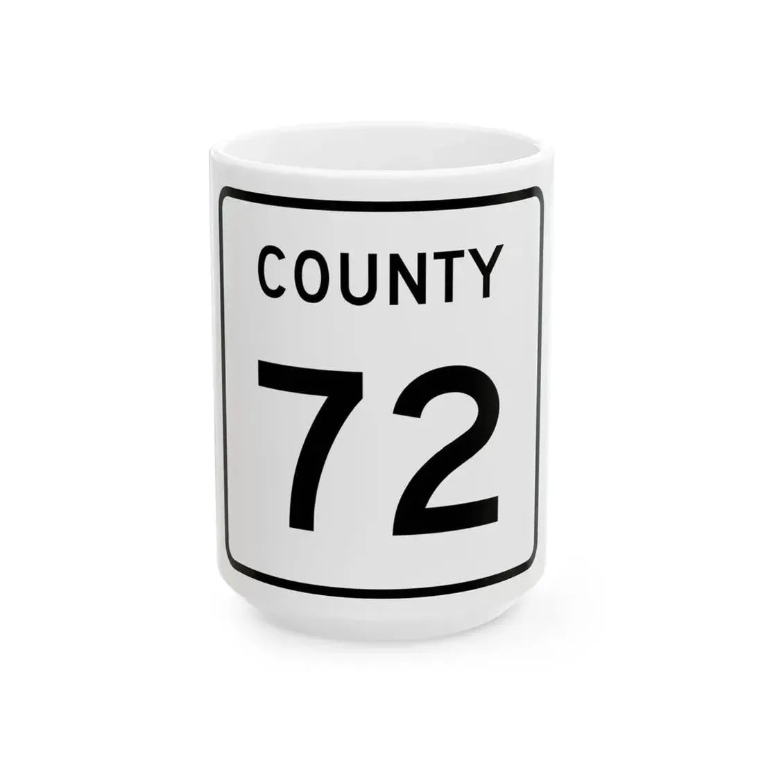 County 72 square (Minnesota) (Road Sign) White Coffee Mug 15oz - Go Mug Yourself