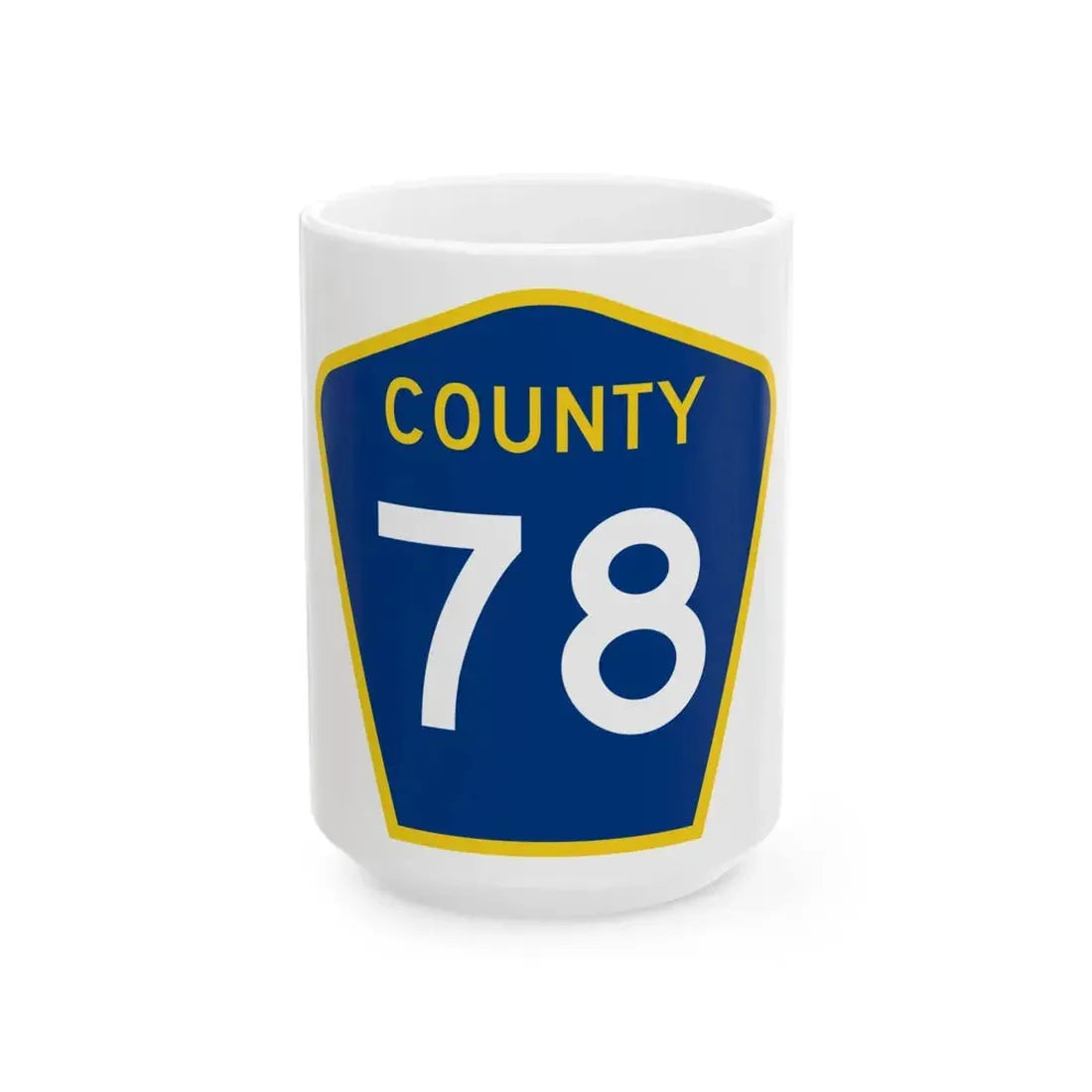 County 78 MN (Minnesota) (Road Sign) White Coffee Mug 15oz - Go Mug Yourself
