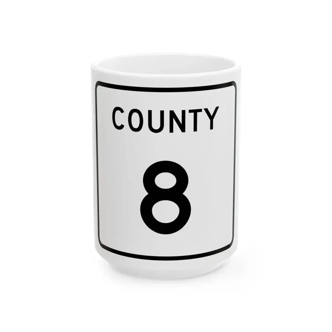 County 8 square (Minnesota) (Road Sign) White Coffee Mug 15oz - Go Mug Yourself