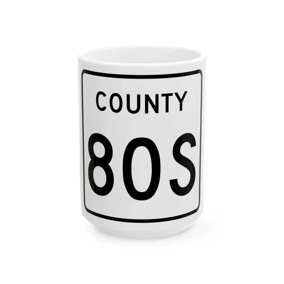 County 80S square (Minnesota) (Road Sign) White Coffee Mug 15oz - Go Mug Yourself