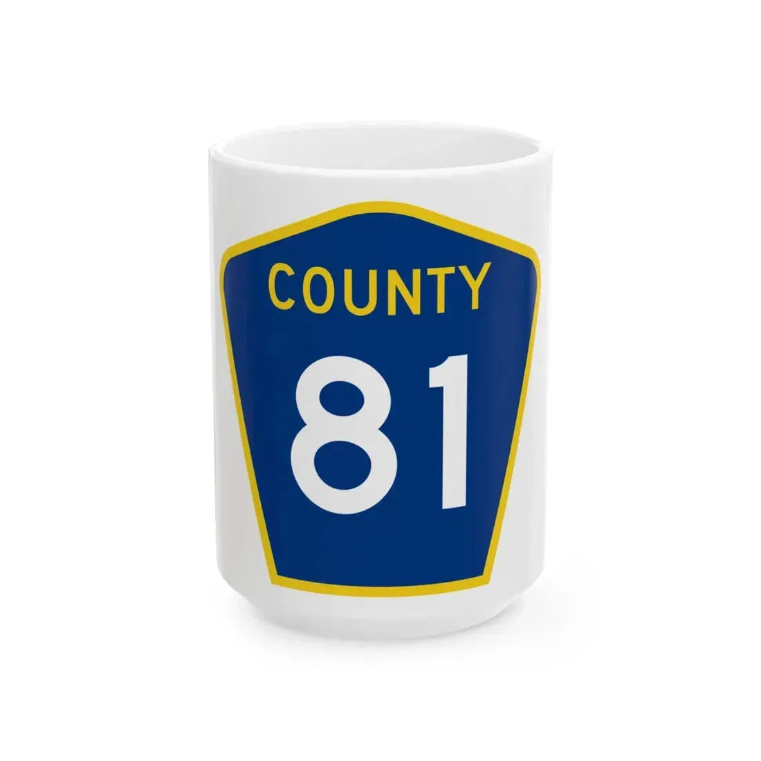 County 81 MN (Minnesota) (Road Sign) White Coffee Mug 15oz - Go Mug Yourself