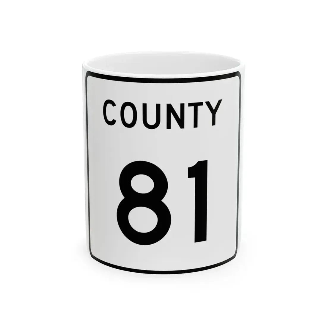 County 81 square (Minnesota) (Road Sign) White Coffee Mug 11oz - Go Mug Yourself