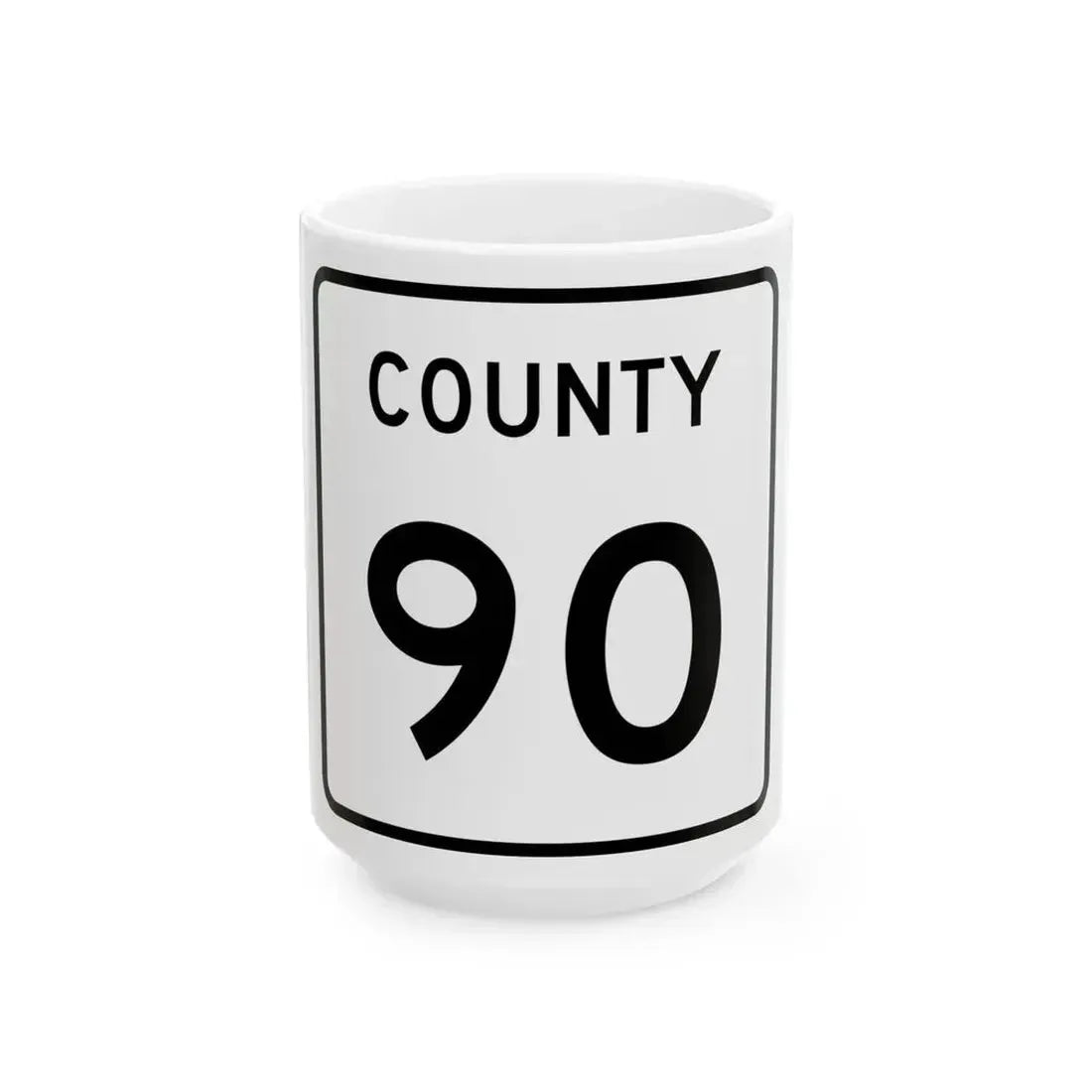 County 90 square (Minnesota) (Road Sign) White Coffee Mug 15oz - Go Mug Yourself