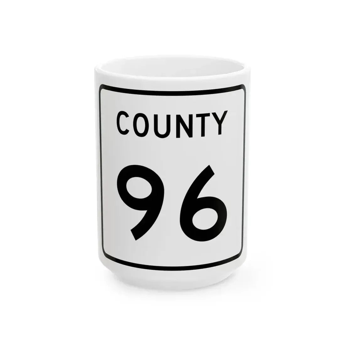 County 96 square (Minnesota) (Road Sign) White Coffee Mug 15oz - Go Mug Yourself