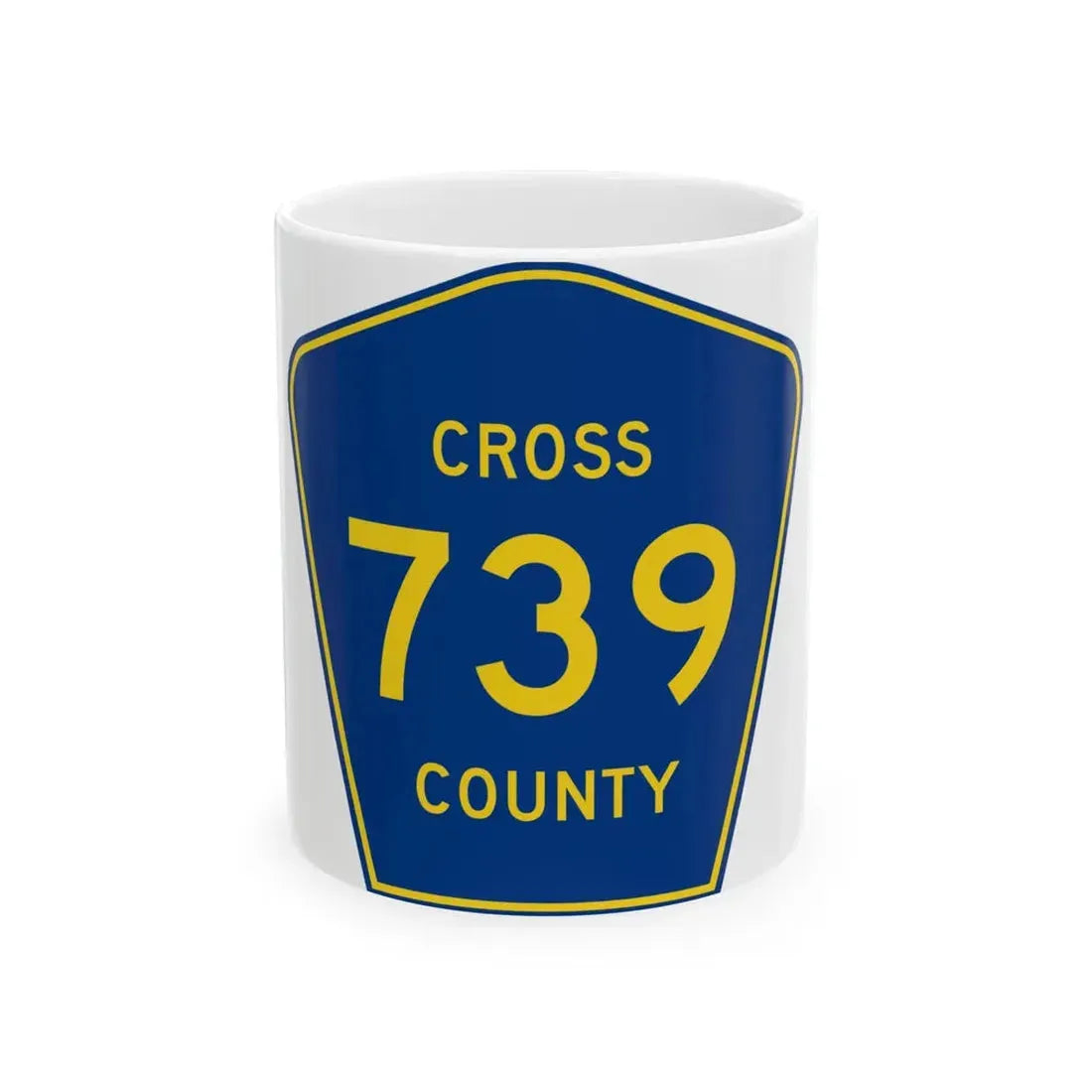 Cross County Route 739 AR (Arkansas) (Road Sign) White Coffee Mug 11oz - Go Mug Yourself