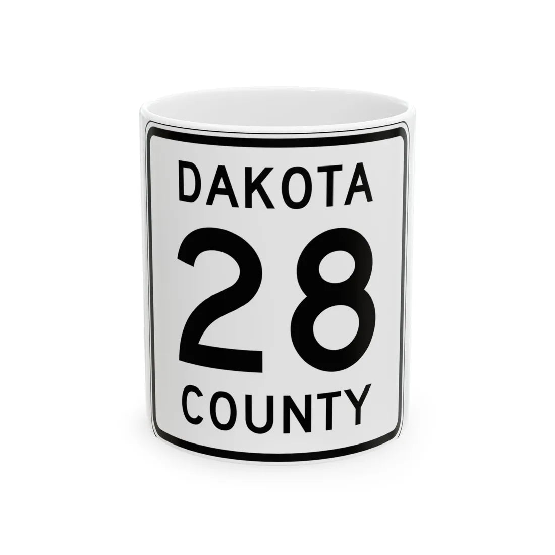 Dakota County 28 MN (Minnesota) (Road Sign) White Coffee Mug 11oz - Go Mug Yourself