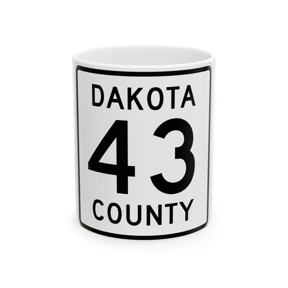 Dakota County Route 43 MN (Minnesota) (Road Sign) White Coffee Mug 11oz - Go Mug Yourself