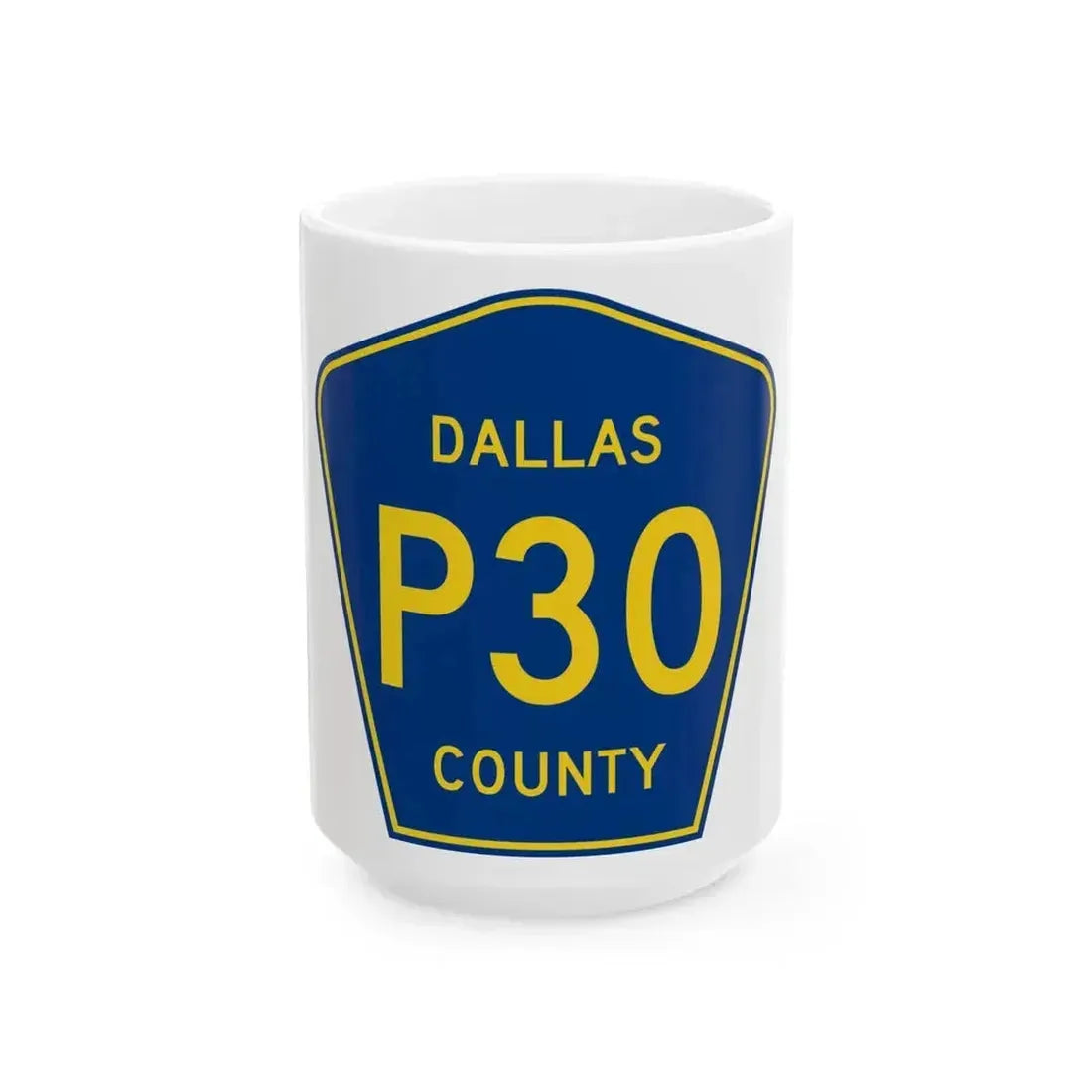 Dallas County Route P30 IA (Iowa) (Road Sign) White Coffee Mug 15oz - Go Mug Yourself