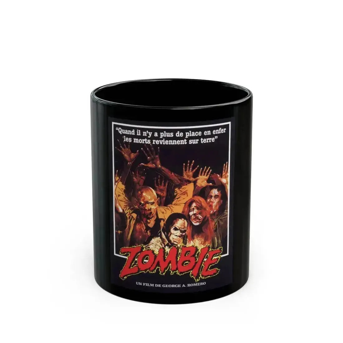 DAWN OF THE DEAD (FRENCH) 1978 Movie Poster - Black Coffee Mug 11oz - Go Mug Yourself