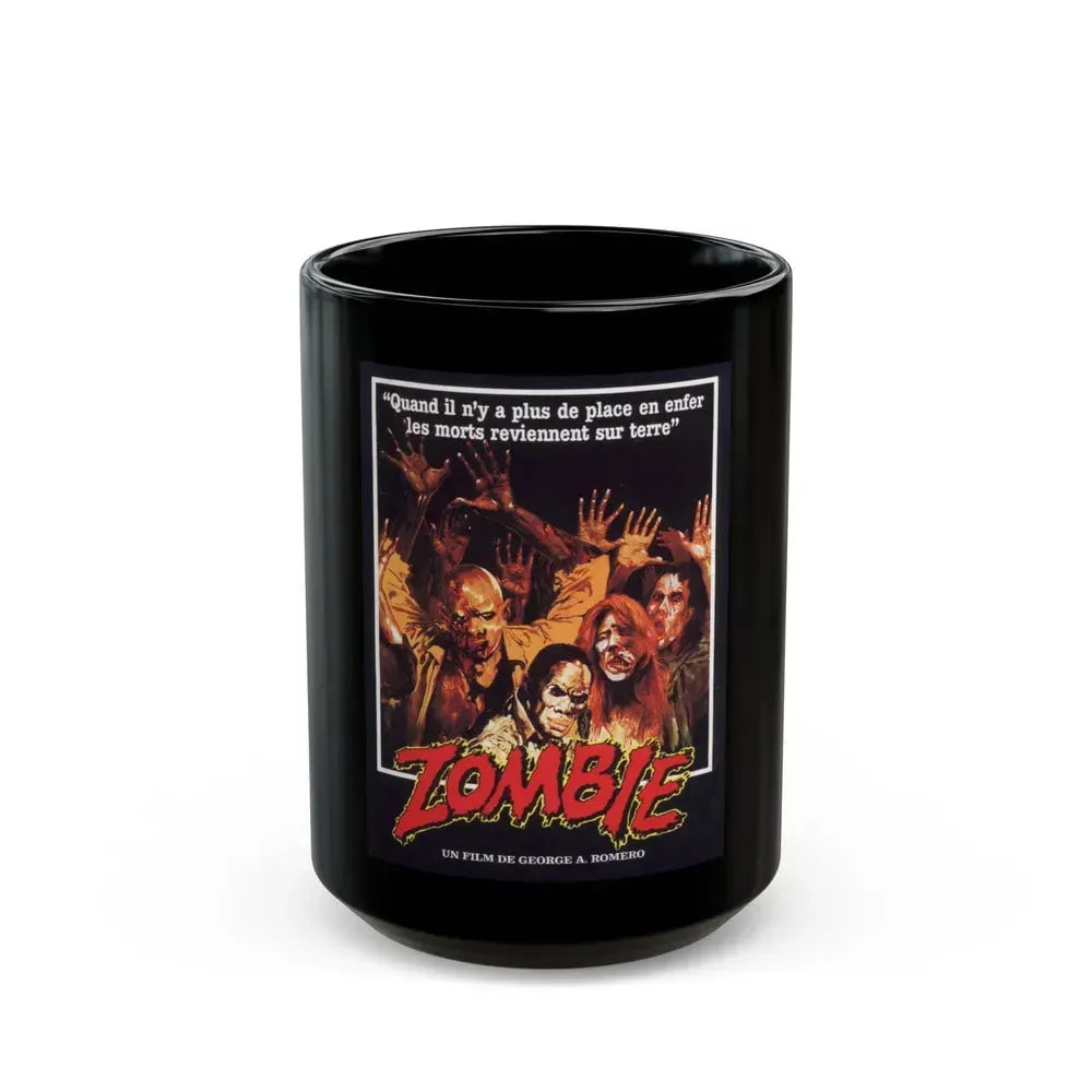 DAWN OF THE DEAD (FRENCH) 1978 Movie Poster - Black Coffee Mug 15oz - Go Mug Yourself