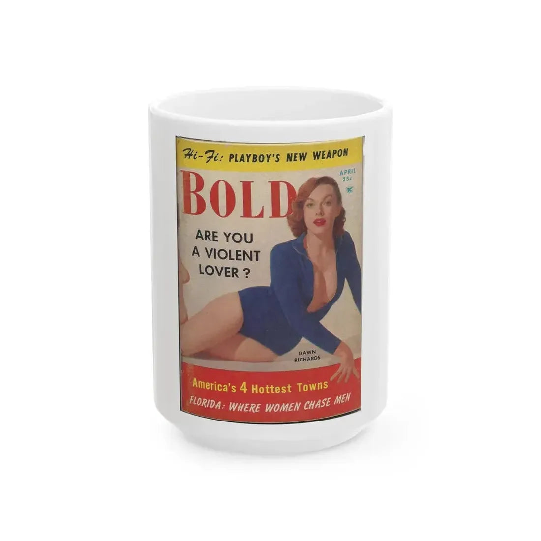 Dawn Richard #57 - Bold Pocket Mag. April '59 Cover (Vintage Female Icon) White Coffee Mug 15oz - Go Mug Yourself