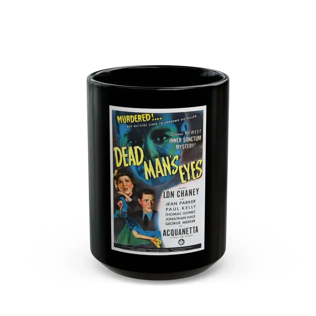 DEAD MAN'S EYES 1944 Movie Poster - Black Coffee Mug 15oz - Go Mug Yourself