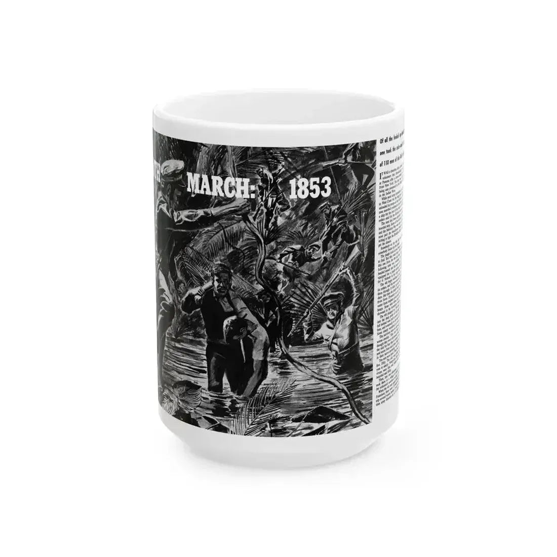 Death March - 1853, True War, July 1958 - White Coffee Mug 15oz - Go Mug Yourself