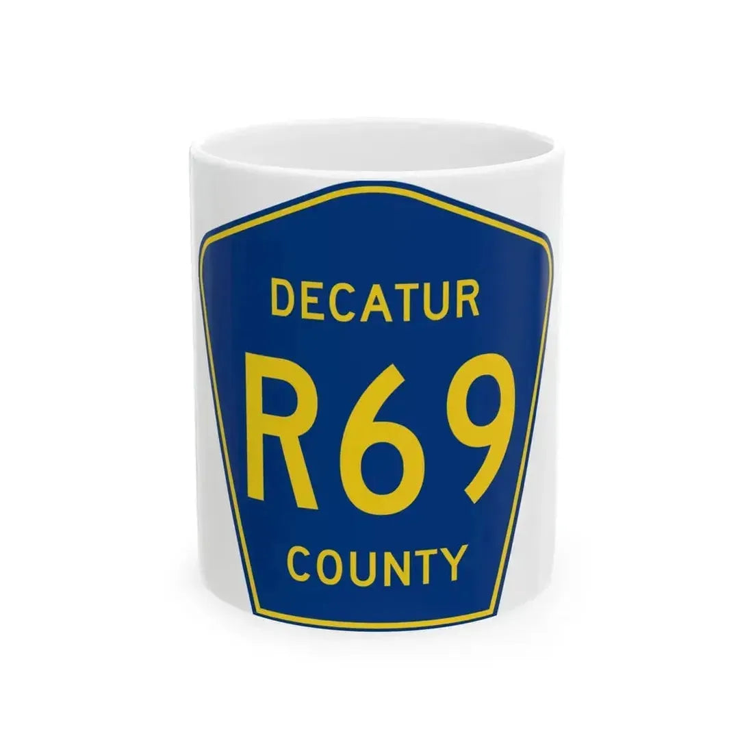Decatur County Route R69 IA (Iowa) (Road Sign) White Coffee Mug 11oz - Go Mug Yourself