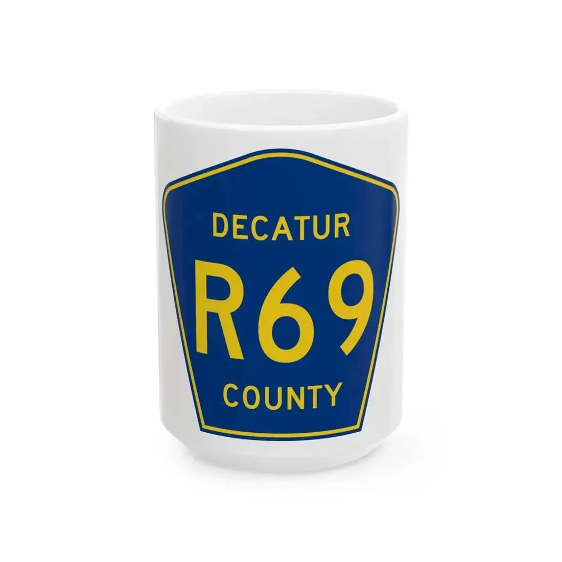 Decatur County Route R69 IA (Iowa) (Road Sign) White Coffee Mug 15oz - Go Mug Yourself
