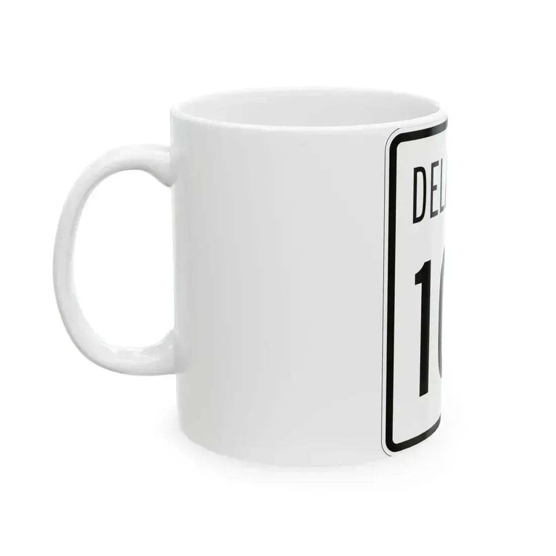 Delaware 100 1955 (Delaware) (Road Sign) White Coffee Mug - Go Mug Yourself