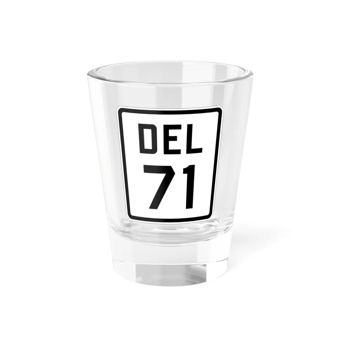 Delaware 71 1926 (Delaware) (Road Sign) Shot Glass 1.5oz 1.5oz - Go Mug Yourself
