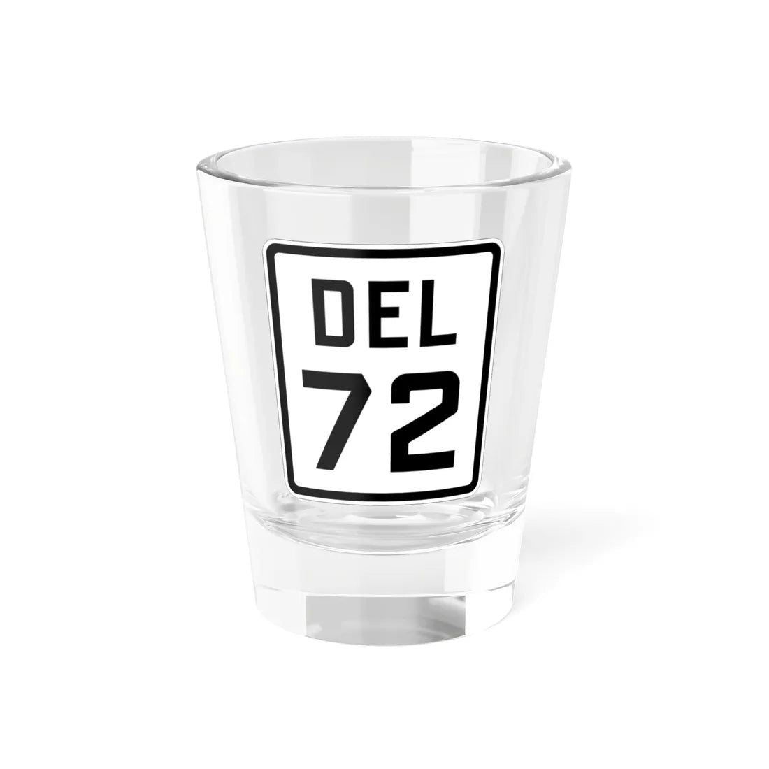 Delaware 72 1926 (Delaware) (Road Sign) Shot Glass 1.5oz 1.5oz - Go Mug Yourself