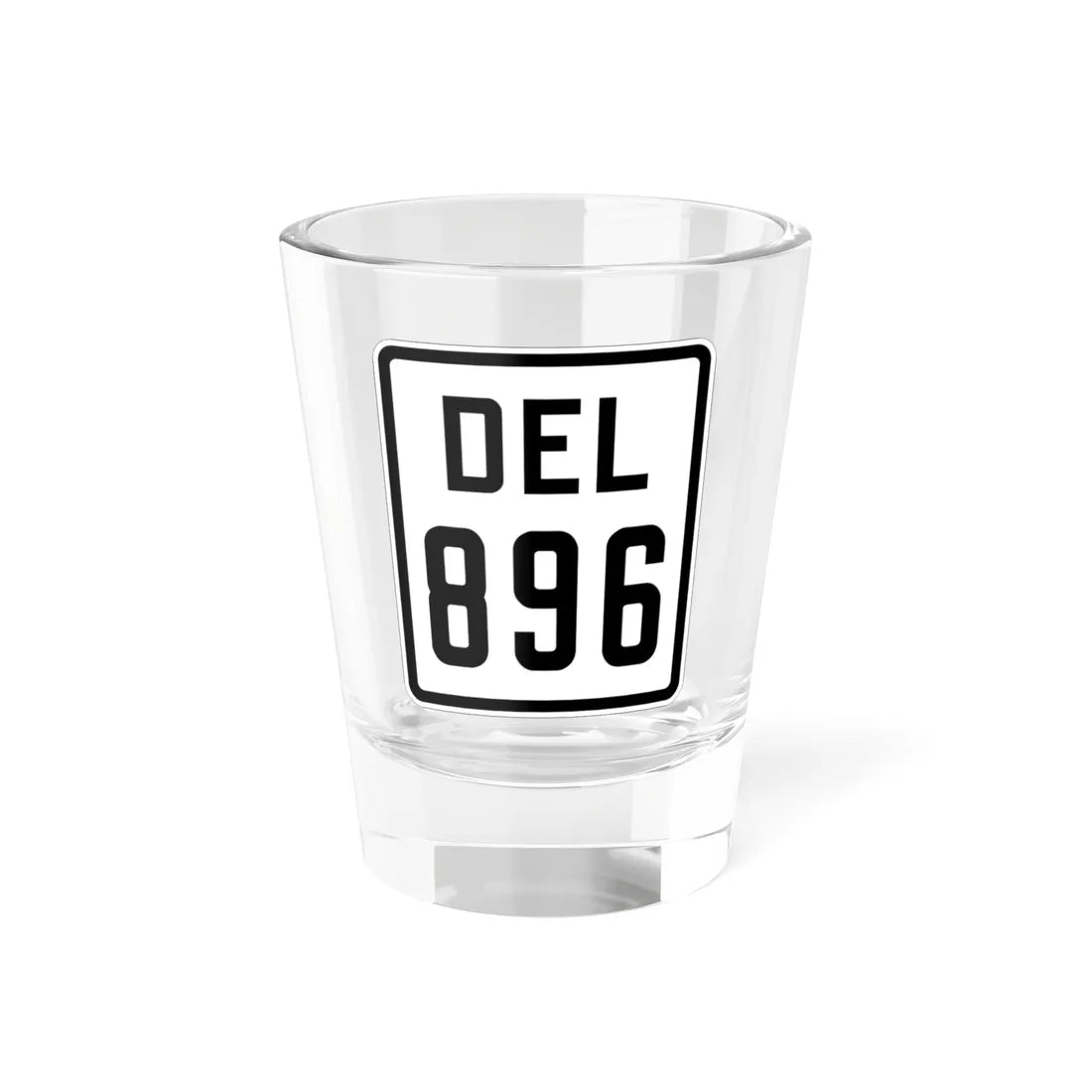 Delaware 896 1926 (Delaware) (Road Sign) Shot Glass 1.5oz 1.5oz - Go Mug Yourself