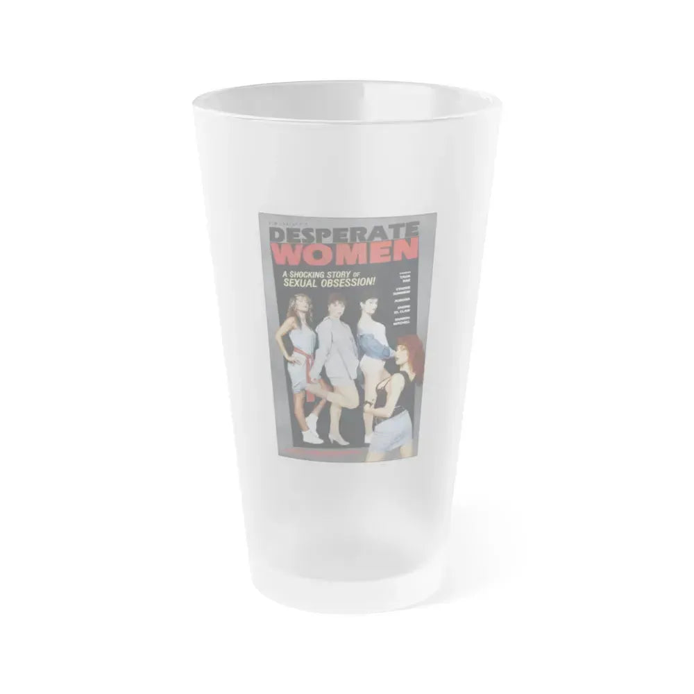 DESPERATE WOMEN 1985 Movie Poster - Frosted Pint Glass 16oz 16oz Frosted - Go Mug Yourself